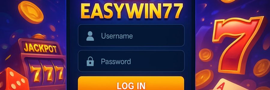 Easywin77 Login: A Comprehensive Review of Features, Bonuses and Security